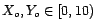 $X_o,Y_o \in [0,10)$